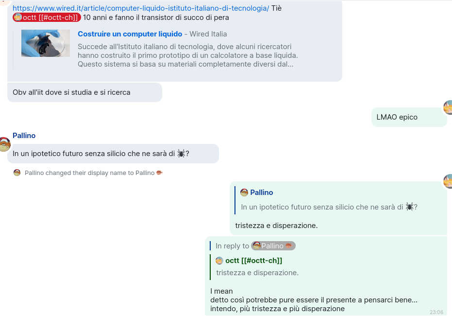 * "In un ipotetico futuro senza silicio che ne sarà di 🕷️?" 
* "tristezza e disperazione. 
I mean, detto così potrebbe pure essere il presente a pensarci bene... intendo, più tristezza e più disperazione"